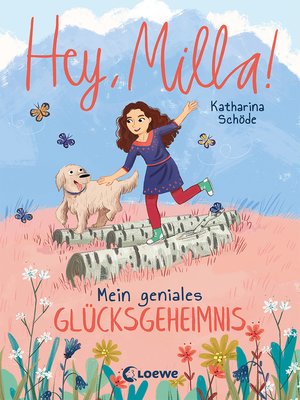 cover image of Hey, Milla! (Band 3)--Mein geniales Glücksgeheimnis